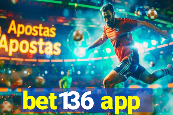 bet136 app